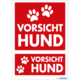 Warnschild mit rotem Hintergrund und der Aufschrift "VORSICHT HUND", begleitet von Hundepfoten-Symbolen.